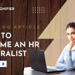 How To Become An HR Generalist-What Kind Of Training Do HR Generalists Need