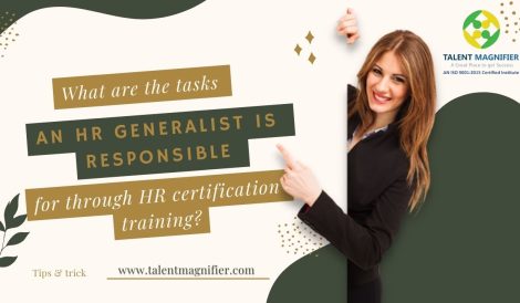 What are the tasks an HR Generalist is responsible for through HR certification training