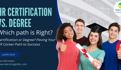 HR Certification Course vs. Degree - Which Path Is Right for You